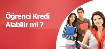 Öğrenciler Kredi Çekebilir Mi? Öğrenciler Kredi Çekebilir Mi?