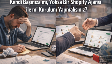 Kendi Başınıza mı, Yoksa Bir Shopify Ajansı ile mi Kurulum Yapmalısınız?